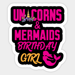 Unicorns And Mermaids Birthday Girl Sticker